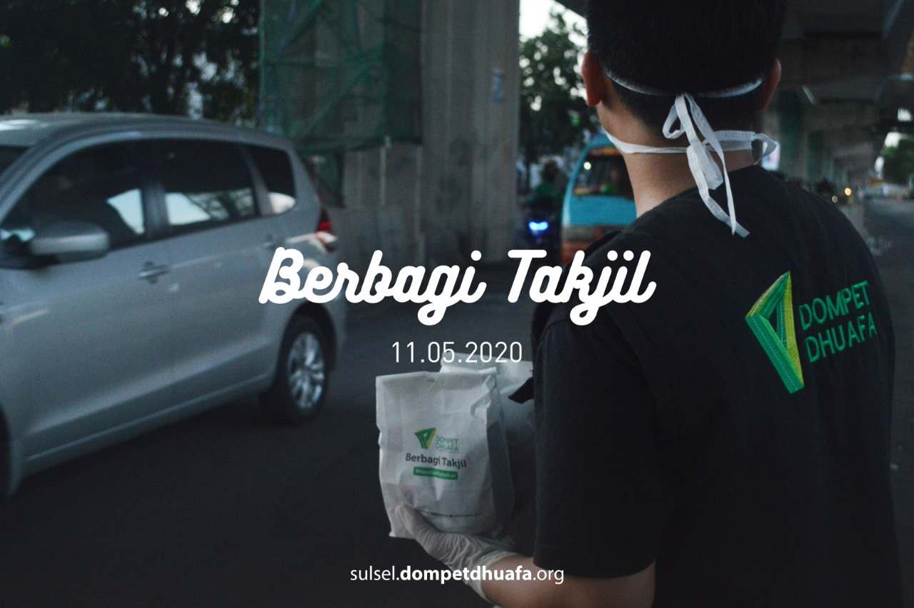 Berbagi Kebahagiaan dengan Berbagi Takjil untuk Para Pencari Nafkah di Tengah Wabah Covid19